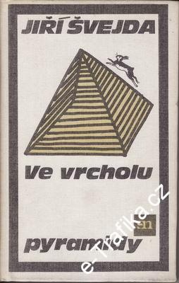 Ve vrcholu pyramidy / Jiří Švejda, 1986