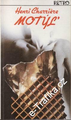 Motýl´ 2. / Henri Charriére, 1990