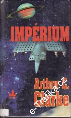 Impérium / Arthur C. Clarke, 1996