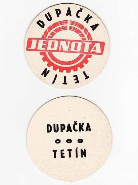 Tetín, Dupačka, Jednota