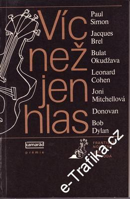Víc než jen hlas / Simon, Brel, Okudžava, Dylan, 1980