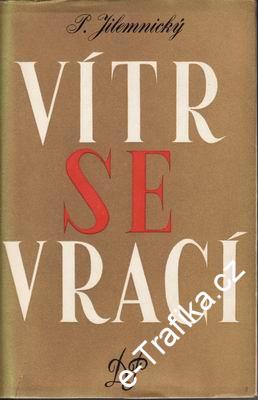 Vítr se vrací / Petr Jilemnický, 1951