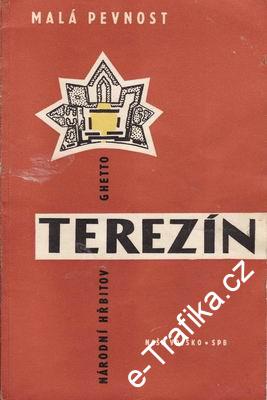Malá pevnost Terezín / Táňa Kulišová, 1960