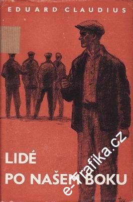 Lidé po našem boku / Eduard Claudius, 1952
