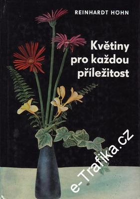 Květiny pro každou příležitost / Reinhardt Höhn, 1974