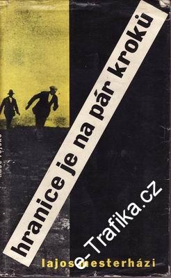 Hranice je na pár kroků / Lajos Mesterházi, 1961