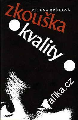 Zkouška kvality / Milena Brůhová, 1987
