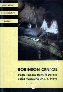 Robinson Crusoe / Daniel Defoe / J.V.Pleva poškoz.