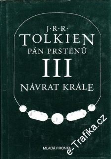 Pán prstenů III. Návrat krále / J. R. R. Tolkien, 2001