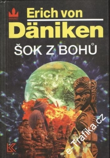 Šok z bohů / Erich von Daniken, 1995 pošk.