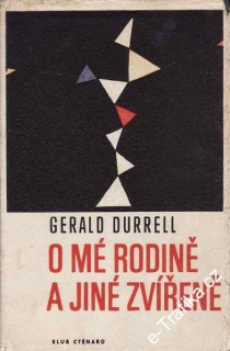 O mé rodině a jiné zvířeně / Gerald Durrell, 1967