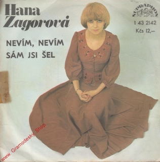 SP Hana Zagorová, Nevím, nevím, Sám jsi šel, 1977, 1 43 2142
