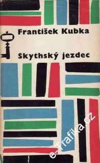 Skythský jezdec / František Kubka, 1965