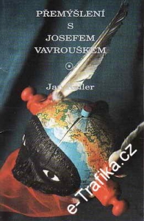 Přemýšlení s Josefem Vavrouškem / Jan Keller, 1995