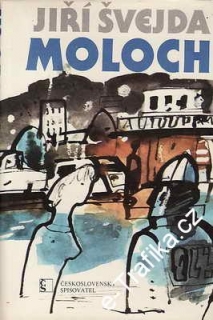 Moloch / Jiří Švejda, 1988
