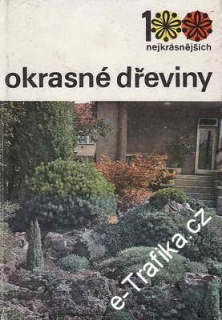 Okrasné dřeviny / Vaněk - Bohm, 1981