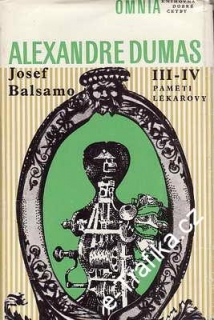 Josef Balsamo - Paměti lékařovy III + IV / Alexandre Dumas, 1969