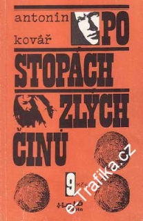 Po stopách zlých činů / Antonín Kovář, 1989