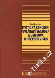 Faktický koncern, ovládací smlouva a smlouva o převodu zisku / St. Černá, 2002