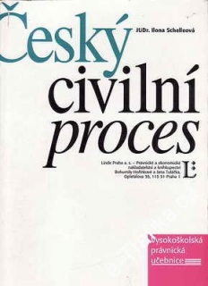 Český civilní proces / JUDr. Ilona Schelleová, 1997