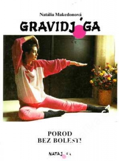 GravidJóga, porod bez bolesti / Natália Makedonová, 1991