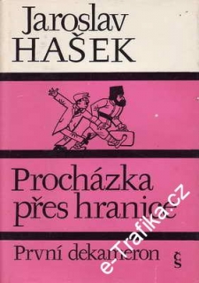 Procházka přes hranice, první dekameron / Jaroslav Hašek, 1976