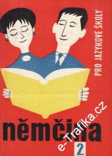 Němčina pro jazykové školy 2. / Eduard Beneš, 1966