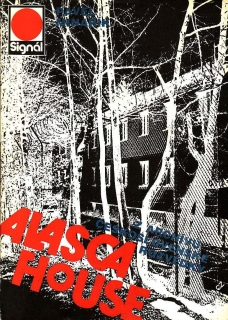Alasca House, z archivu československé rozvědky / Pavel Minařík, 1988