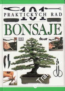 Bonsaje, 101 praktických rad / Harry Tomlinson, 1997
