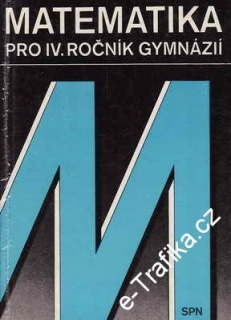 Matematika pro IV. ročník gymnázií / 1987