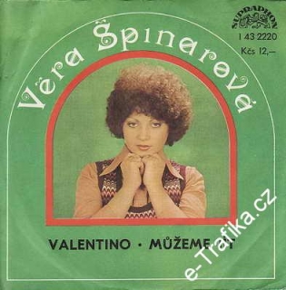 SP Věra Špinarová, 1978, Valentino, Můžeme jít