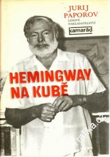 Hemingway na Kubě / Jurij Paporov, 1984