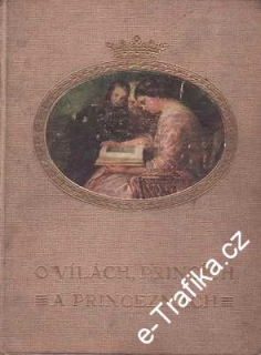 O vílách, princích a princeznách / Mne de Ségup, 1914
