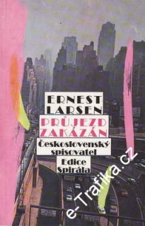 Průjezd zakázán / Ernest Larsen, 1989