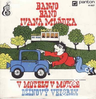 SP Banjo Band Ivan Mládek, 1977 Džínový Velorex, V motelu v Motole