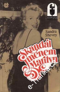 Skandál jménem Marilyn / Sandra Shevey, 1992