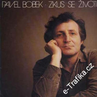 LP Zkus se životu dál smát, Pavel Bobek, 1981