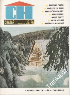 1976/12 Chatař, časopis pro chataře a chalupáře