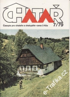 1979/07 Chatař, časopis pro chataře a chalupáře