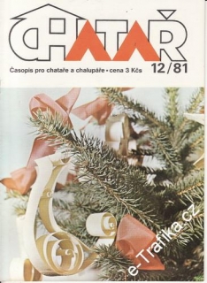 1981/12 Chatař, časopis pro chataře a chalupáře