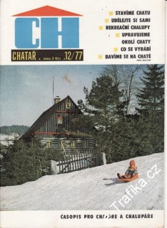 1977/12 Chatař, časopis pro chataře a chalupáře