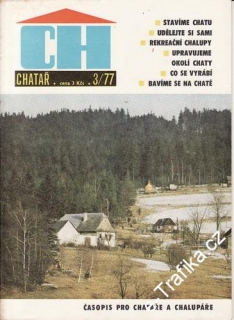 1977/03 Chatař, časopis pro chataře a chalupáře