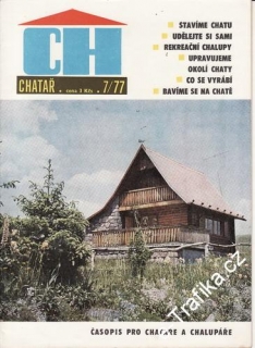 1977/07 Chatař, časopis pro chataře a chalupáře