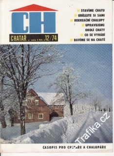 1974/12 Chatař, časopis pro chataře a chalupáře