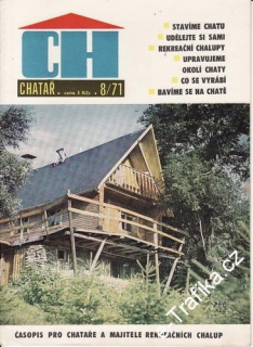 1971/08 Chatař, časopis pro chataře a chalupáře
