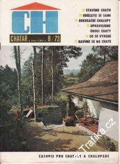1973/08 Chatař, časopis pro chataře a chalupáře