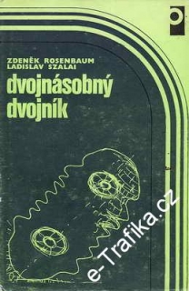 Dvojnásobný dvojník / Zdeněk Rosenbaum, Ladislav Szalai, 1983