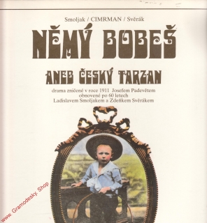 LP  Němý Bobeš aneb Český Tarzan, 1989, Smoljak, Svěrák, Cimrman