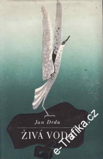 Živá voda / Jan Drda, 1950