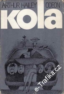 Kola / Arthur Hailey, 1981 obal